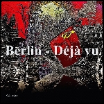Berlin - Dj vu 