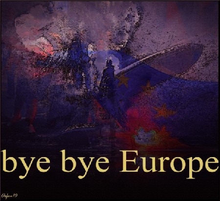 'bye bye Europe ' in Grossansicht