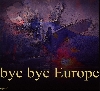 'bye bye Europe ' in total view