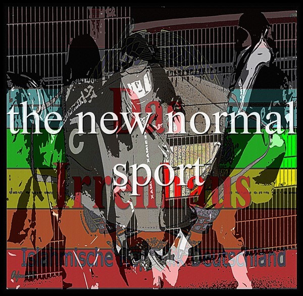 Werk 'the new normal sport' von ' Orfeu de SantaTeresa'